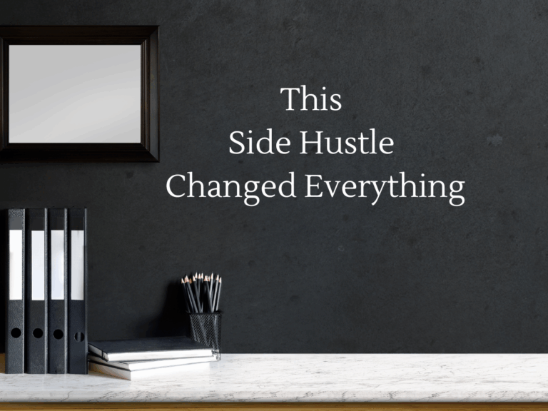 I Almost Didn’t Start This Side Hustle — Now It Pays My Bills